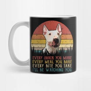 Retro Bull Terrier Every Snack You Make Every Meal You Bake Mug